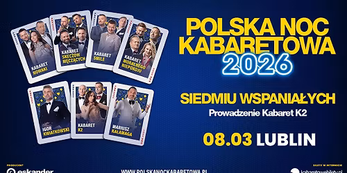 \u2b50\ufe0f08.03.2026 Lublin\u2b50\ufe0f Polska Noc Kabaretowa 2026 \u2022 Siedmiu wspania\u0142ych
