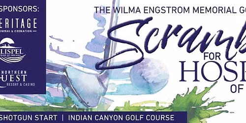 The 2026 Wilma Engstrom Memorial Golf Scramble for Hospice of Spokane
