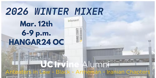 Winter Mixer - Black, Armenian, Iranian Alumni Chapters & Anteaters in Law