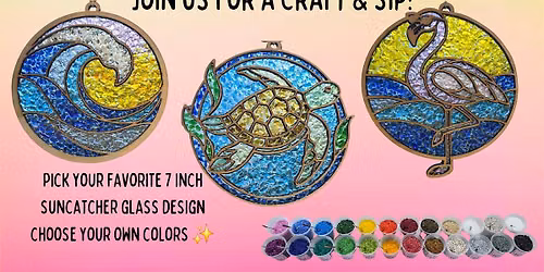 Craft & Sip - Glass Suncatcher Workshop - at Wibby Brewing!