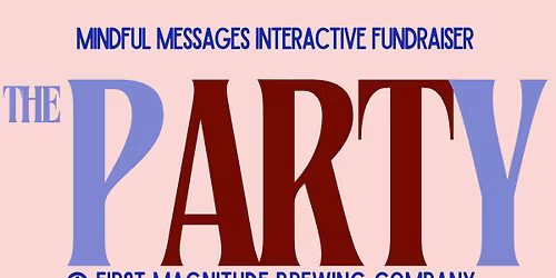 Mindful Messages: The pARTy