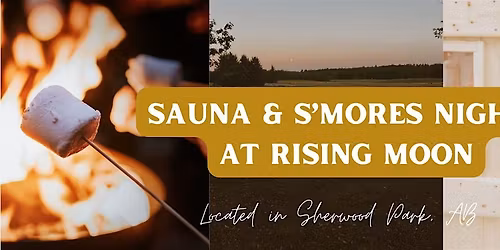 Sauna & S'mores Nights at Rising Moon