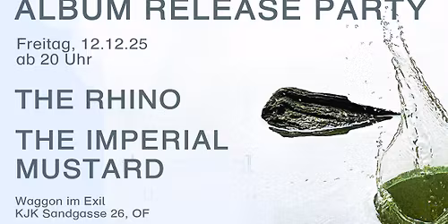 THE IMPERIAL MUSTARD Album Release Party, support: THE RHINO