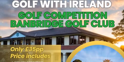 Golf with Ireland Competition Banbridge Golf Club