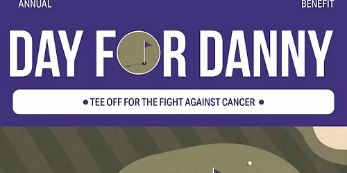 20th Annual Day for Danny Golf Benefit