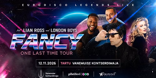 FANCY "One Last Time Tour" ft. LIAN ROSS and LONDON BOYS