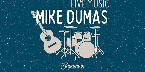 Live Music - Mike Dumas at The Sagamore Cape Cod