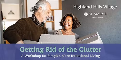Getting Rid of the Clutter: A Workshop for Simpler, More Intentional Living