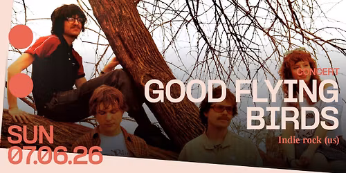 Concert: Good Flying Birds