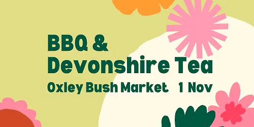 Oxley Bush Market BBQ & Devonshire Tea