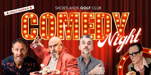 Comedy Night at Shortlands Golf Club