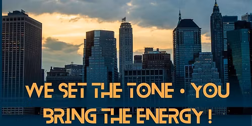 \u201cWe Set the Tone \u2022 You Bring The Energy.\u201d\n