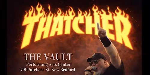 Thatcher Invades The Vault!