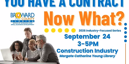 You Have a Contract, Now What? Construction Industry