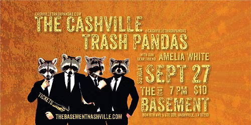 The Cashville Trash Pandas at The Basement Nashville with Amelia White
