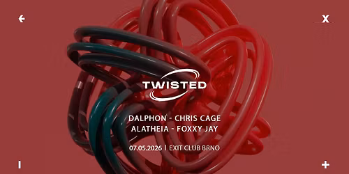 TWISTED \u2192 EXIT Club Brno \u2192 7.5.2026