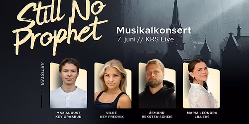 Still No Prophet \u2013 Musikalkonsert | KRS Live