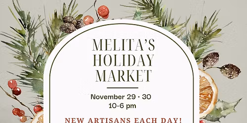 Melita's Holiday Market - Free Admission