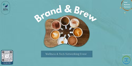 GTA Presents: Brand and Brew!