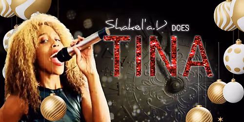 NYE - Tina Tuner Tribute & Soul Night 