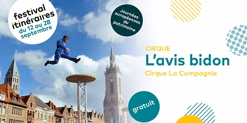 L'avis bidon - Festival Itin\u00e9raires