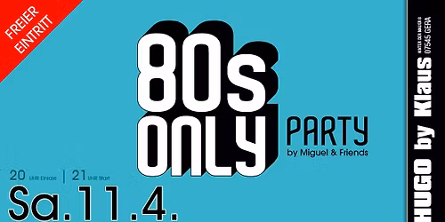80s Only die Party - EINTRITT FREI