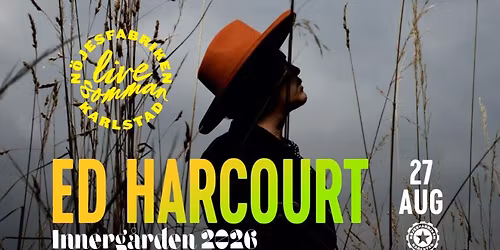 Ed Harcourt - Live p\u00e5 Innerg\u00e5rden