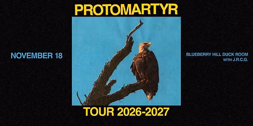 Protomartyr at Blueberry Hill Duck Room