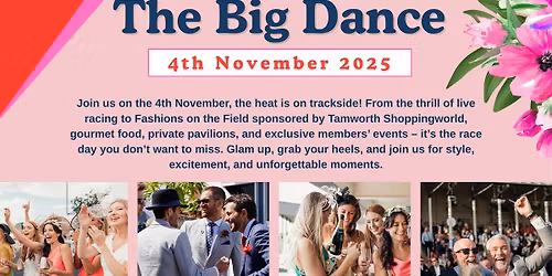 Big Dance Race Day (Melbourne Cup) 4th November