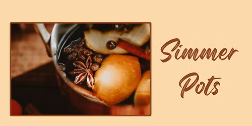 Simmer Pots