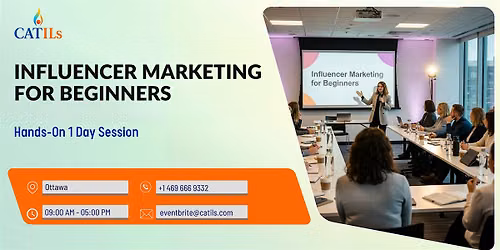 Influencer Marketing 101: Hands-On 1 Day Session in Ottawa