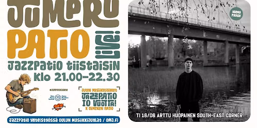 Jazzpatio: Arttu Huopainen South-East Corner — Jumpru Pub