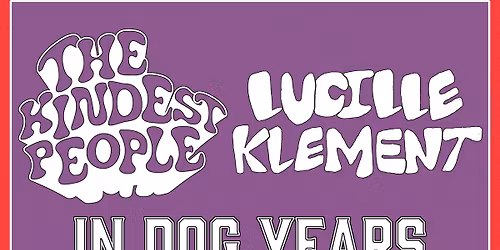 The Kindest People \/\/ Lucille Klement \/\/  In Dog Years
