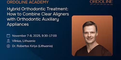 Hybrid Orthodontic Treatment: How to Combine Clear Aligners with Orthodontic Auxiliary Appliances