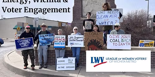 ISSUES AND ACTION: Energy, Wichita, & Voter Engagement