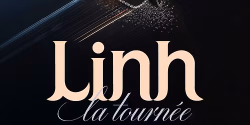LINH - LA TOURN\u00c9E