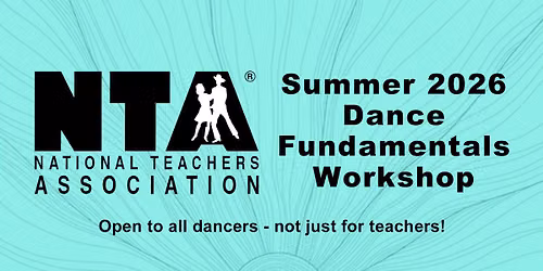 NTA Summer 2026 Dance Fundamentals Workshop June 6-7