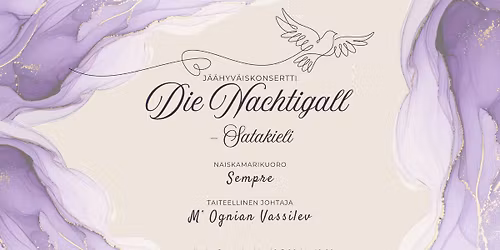 Naiskamarikuoro Sempren j\u00e4\u00e4hyv\u00e4iskonsertti - Die Nachtigall