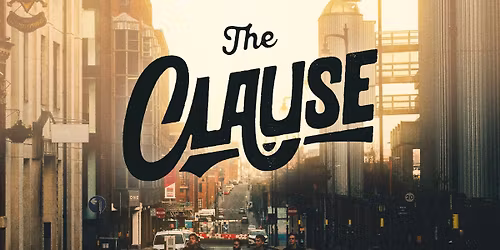 *SOLD OUT* The Clause + The Kairos | Social | Hull