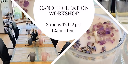 Candle Creation Workshop