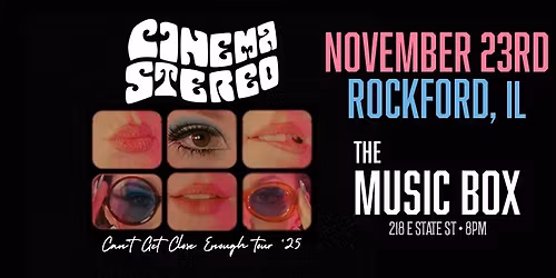 CINEMA STEREO - Live in Rockford, IL