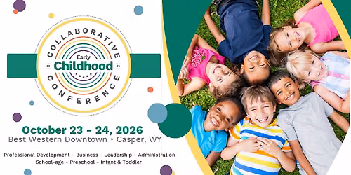 2026 Wyoming Early Childhood Collaborative Conference