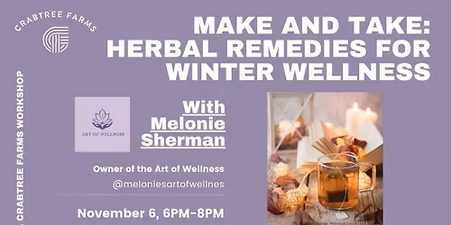 Make & Take: Herbal Remedies for Winter Wellness