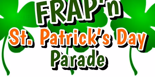 FRAP\u2019n St. Patrick\u2019s Parade