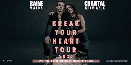 Raine Maida and Chantal Kreviazuk: Break Your Heart Tour 2026