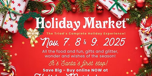 Holiday Market - The Triad's Complete Holiday Experience!