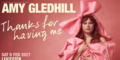 Amy Gledhill: Thanks For Having Me [Leicester]