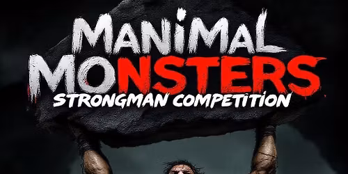 Manimal Monsters 2026
