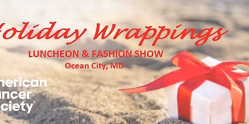 American Cancer Society Holiday Wrappings Fashion Shoe and Luncheon