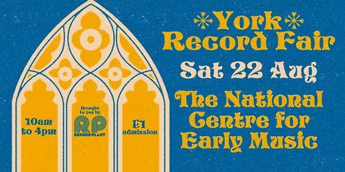 York Record Fair @ National Centre For Early Music